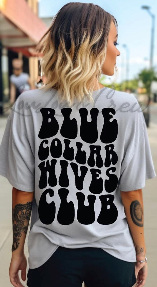 Blue Collar Wives Club Tee